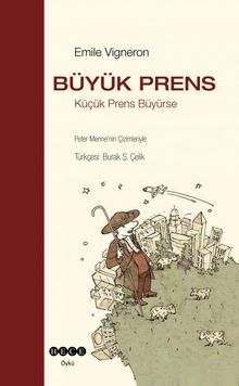 Büyük Prens & Küçük Prens Büyürse