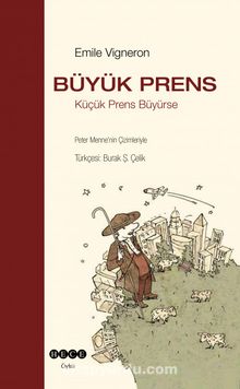 Büyük Prens & Küçük Prens Büyürse - Emile Vigneron