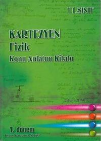 11. Sınıf Fizik Konu Anlatım Kitabı (1. Dönem) 