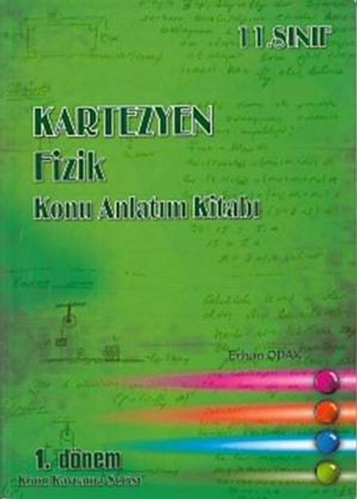 11. Sınıf Fizik Konu Anlatım Kitabı (1. Dönem) 