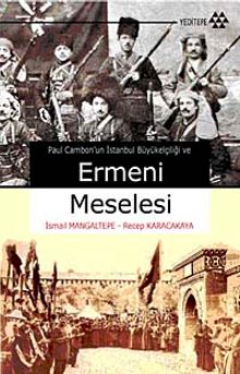 Paul Cambon'un İstanbul Büyük Elçiliği ve Ermeni Meselesi