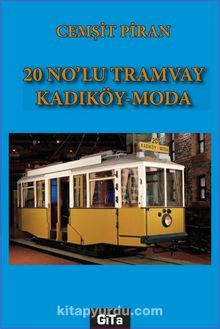 20 No’lu Tramvay Kadıköy-Moda