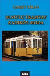 20 No’lu Tramvay Kadıköy-Moda