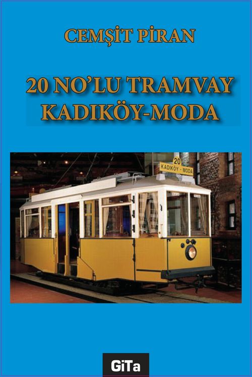 20 No'lu Tramvay Kadıköy-Moda
