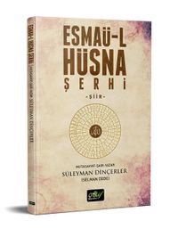 Esmaü-l Hüsna Şerhi