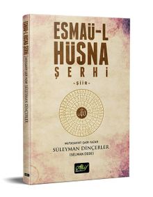Esmaü-l Hüsna Şerhi