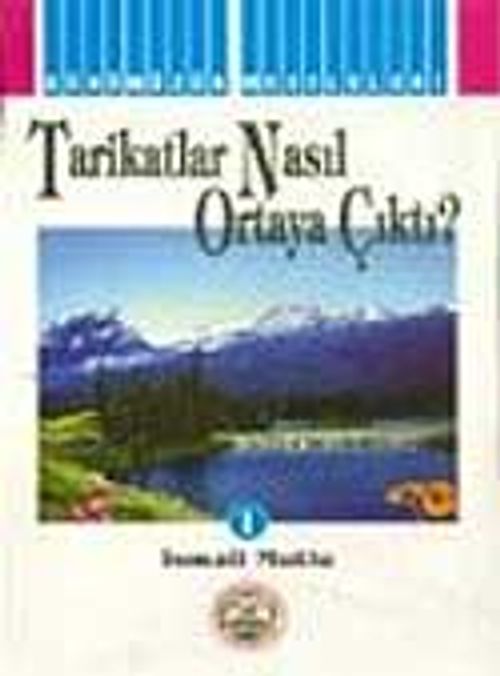 Tarikatlar Nasıl Ortaya Çıktı?
