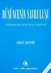 D&uuml;ş&uuml;ncenin Savruluşu & Sistematik D&uuml;ş&uuml;nce Zafiyeti
