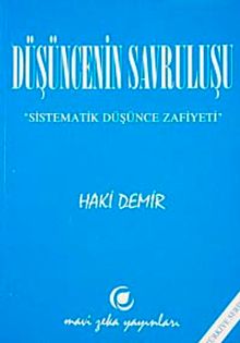 Düşüncenin Savruluşu & Sistematik Düşünce Zafiyeti