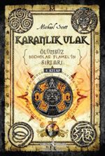 Karanlık Ulak / Ölümsüz Nicholas Flamel'in Sırları 4. Kitap