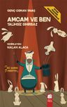 Amcam ve Ben / Talihsiz Sihirbaz