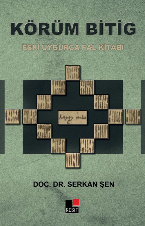 Körüm Bitig Eski Uygurca Fal Kitabı