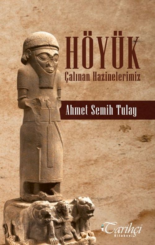 Höyük & Çalınan Hazinelerimiz