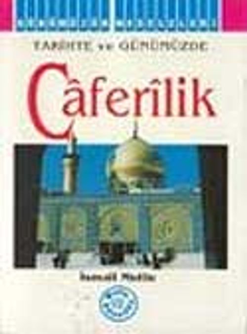 Caferilik / Tarihte ve Günümüzde