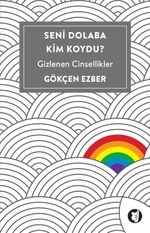 Seni Dolaba Kim Koydu? & Gizlenen Cinsellikler