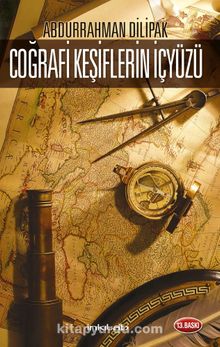 Coğrafi Keşiflerin İçyüzü - Abdurrahman Dilipak