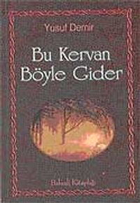 Bu Kervan Böyle Gider