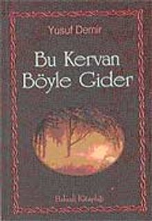 Bu Kervan Böyle Gider
