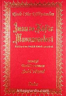 İman ve Küfür Muvazeneleri (Orta Boy Vinleks Ciltli) - Bediüzzaman Said Nursi