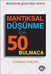 Mantıksal D&uuml;ş&uuml;nme İ&ccedil;in 50 Bulmaca