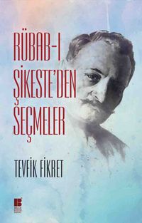 Rübab-ı Şikeste'den Seçmeler