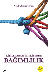 Kişilerarası İlişkilerde Bağımlılık