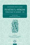 Fususu'l - Hikem Tercüme ve Şerhi III
