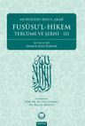 Fususu'l - Hikem Tercüme ve Şerhi III