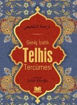 Geniş İzahlı Telhis Tercümesi