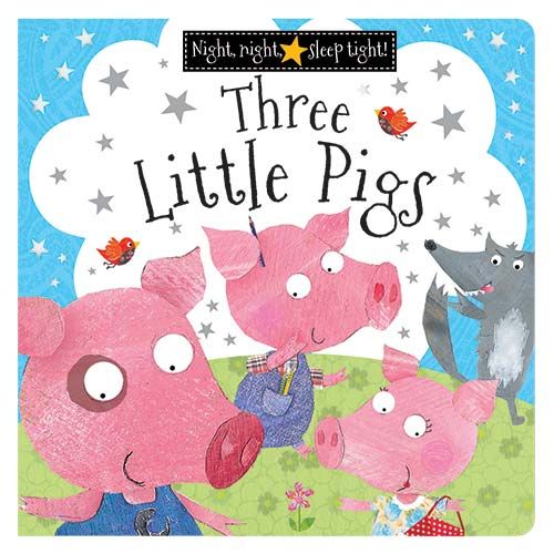 Night, Night, Sleep Tight - Three Little Pigs