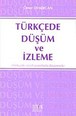 Türkçede Düşüm ve İzleme & Türkçede Sözel Ayrımlarla Düşünmek
