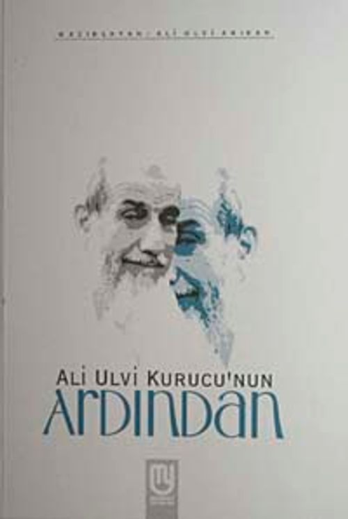 Ali Ulvi Kurucu'nun Ardından