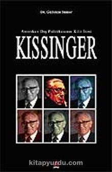 Amerikan Dış Politikasının Kilit İsmi: Kissinger
