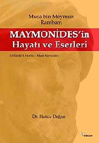 Maymonides'in Hayatı ve Eserleri & Musa Bin Meymun Rambam