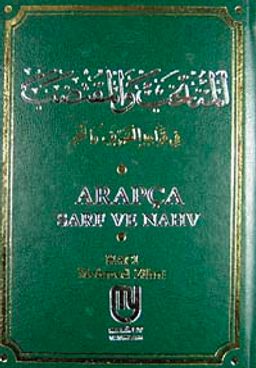 Arapça Sarf ve Nahv (Ciltli) / El-Muntehab ve'l-Muktedab / Sarf ve Nahiv Kaidelerinin Temrinlerde Uygulama Kitabı