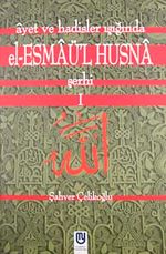 Ayet ve Hadisler Işığında el-Esmaü-l Hüsna Şerhi 5 Cilt Takım