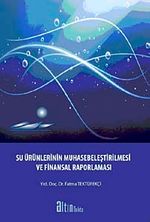 Su Ürünlerinin Muhasebeleştirilmesi ve Finansal Raporlaması