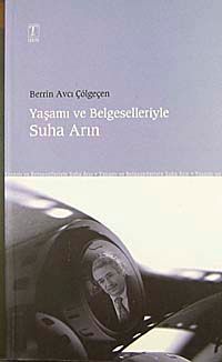 Yaşamı ve Belgeselleriyle Suha Arın/ 11-G-27