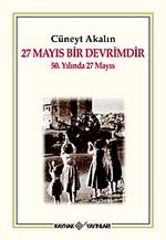 27 Mayıs bir Devrimdir & 50. Yılında 27 Mayıs
