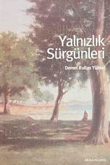 Yalnızlık Sürgünleri
