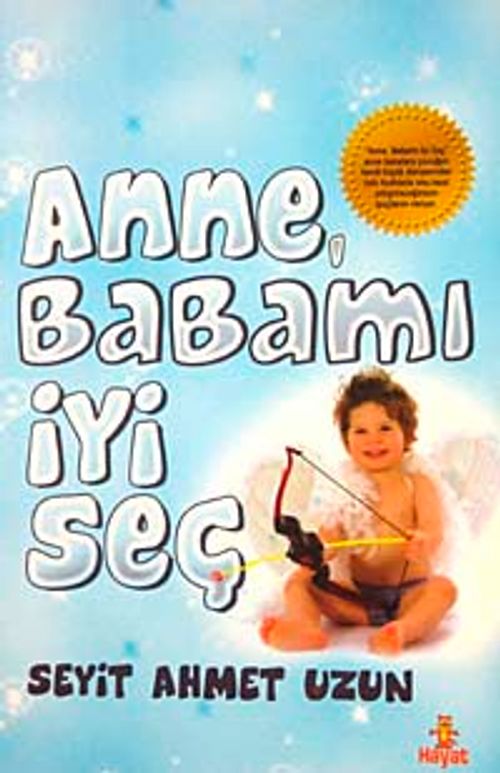 Anne Babamı İyi Seç