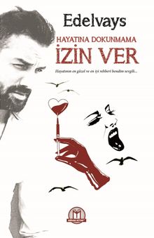 Hayatına Dokunmama İzin Ver