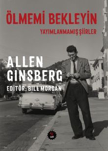 Ölmemi Bekleyin & Yayımlanmamış Şiirler