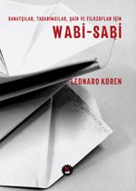 Sanatçılar, Tasarımcılar, Şair ve Filozoflar için Wabi-Sabi