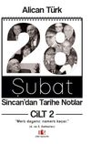 28 Şubat Sincan&rsquo;dan Tarihe Notlar Cilt 2