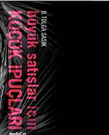 Büyük Satışlar İçin  Küçük İpuçları