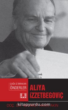 Aliya İzzetbegoviç - Mahmut Hakkı Akın