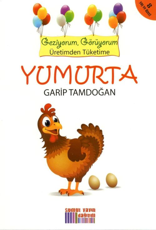 Yumurta & Geziyorum, Görüyorum Üretimden Tüketime