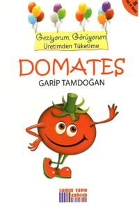 Domates & Geziyorum, Görüyorum Üretimden Tüketime