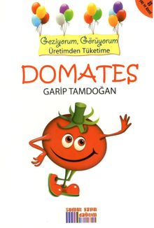 Domates & Geziyorum, Görüyorum Üretimden Tüketime